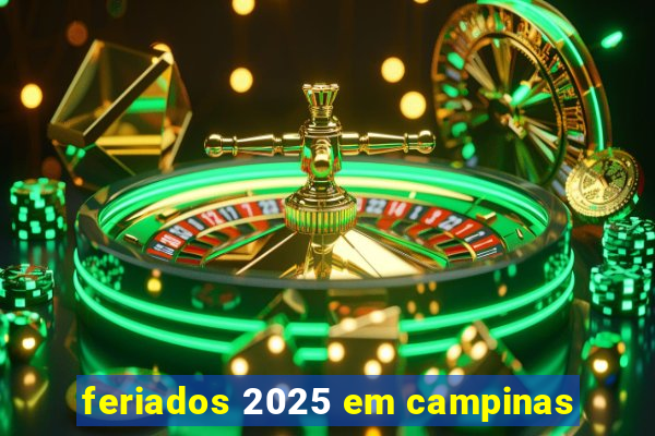 feriados 2025 em campinas